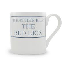 I'd Rather Be In the Red Lion Mug - Large